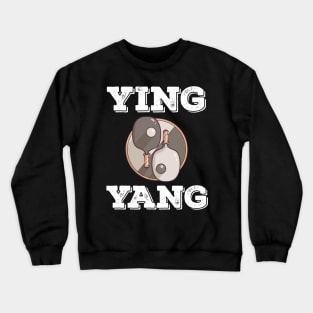 Ping Pong Table Tennis Tabletennis PingPong Yin Yang Ying Crewneck Sweatshirt